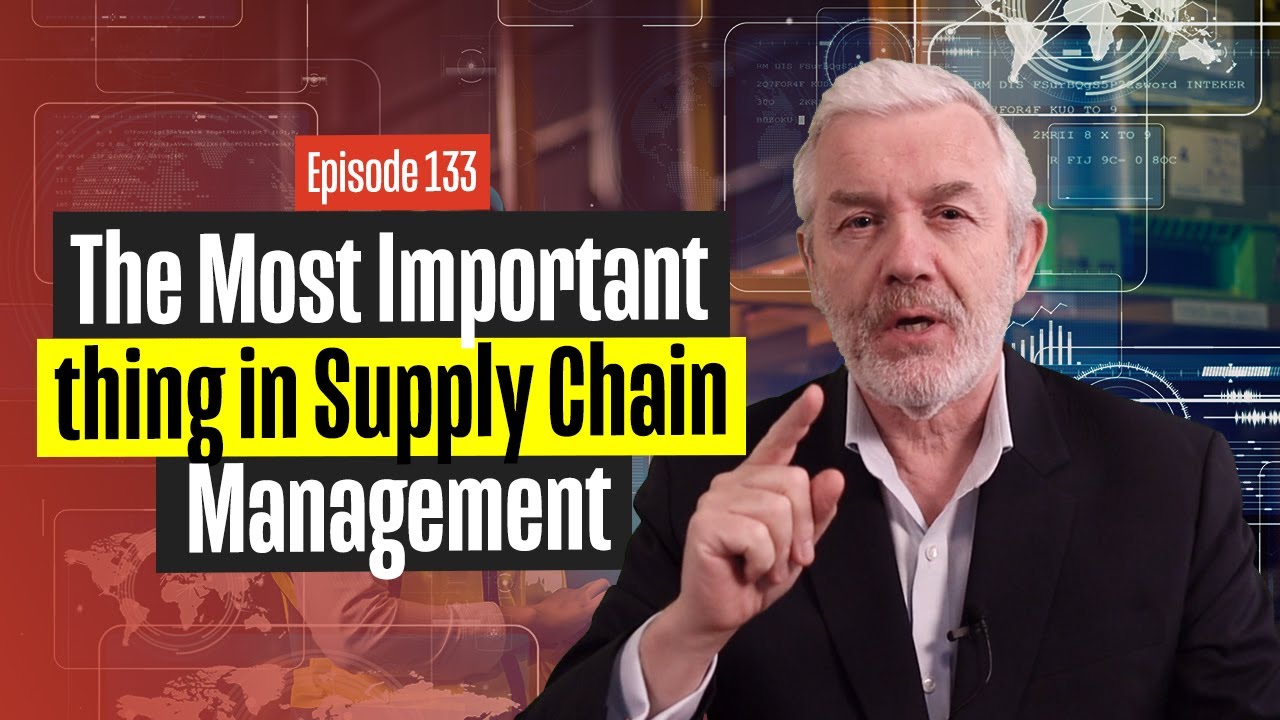 The Most Important thing in Supply Chain Management